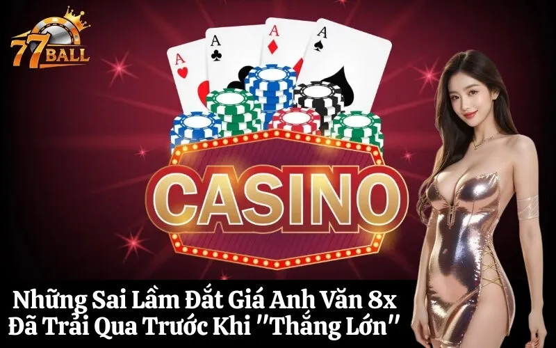 Những Sai Lầm Đắt Giá Anh Văn 8x Đã Trải Qua Trước Khi Thắng Lớn